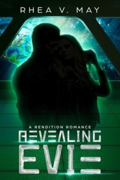 Cover for Rhea V May · Revealing Evie: A Rendition Romance (Paperback Book) (2020)