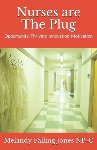 Cover for Tori Jones · Nurses are The Plug (Paperback Book) (2020)