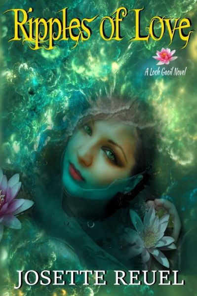 Ripples of Love - Josette Reuel - Books - Independently Published - 9798629420514 - March 30, 2020
