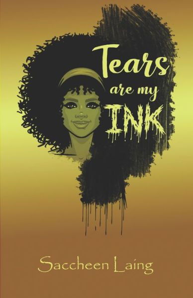 Cover for Saccheen Laing · Tears are my Ink (Paperback Bog) (2020)