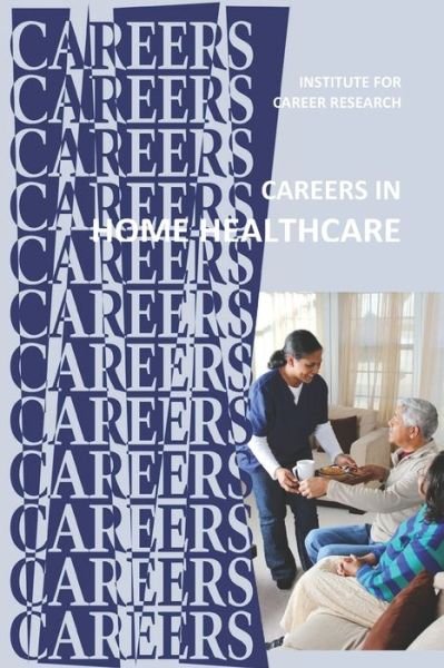 Cover for Institute for Career Research · Careers in Home Healthcare (Paperback Bog) (2020)