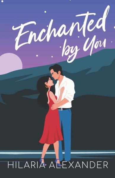 Cover for Hilaria Alexander · Enchanted by You (Paperback Book) (2020)