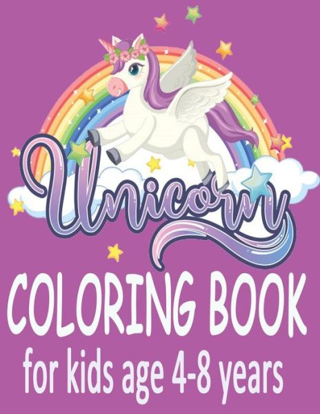 Cover for Unicorn Coloring Book · UNICORN coloring book for kids age 4-8 (Paperback Book) (2020)