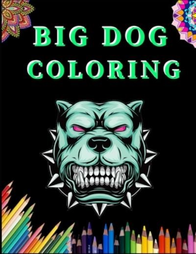 Cover for Zod-7 Media · Big Dog Coloring (Paperback Book) (2020)