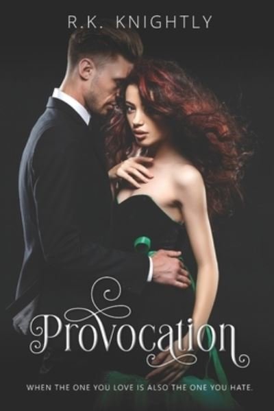 Cover for R K Knightly · Provocation: Book 3 of The Conquest Series - Conquest (Paperback Book) (2020)