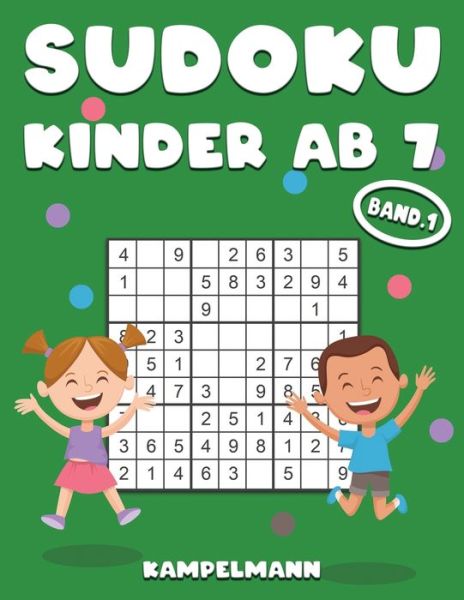 Cover for Kampelmann · Sudoku Kinder Ab 7 (Taschenbuch) (2021)