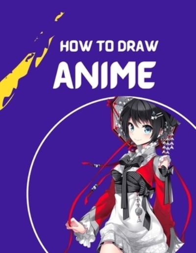 Cover for Yuv Ben · How to Draw Anime (Paperback Book) (2021)