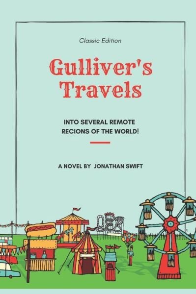 Cover for Jonathan Swift · Gulliver's Travels Into Several Remote Recions of The World (Paperback Bog) (2021)
