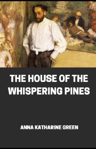 Cover for Anna Katharine Green · House of the Whispering Pines (Paperback Bog) (2021)