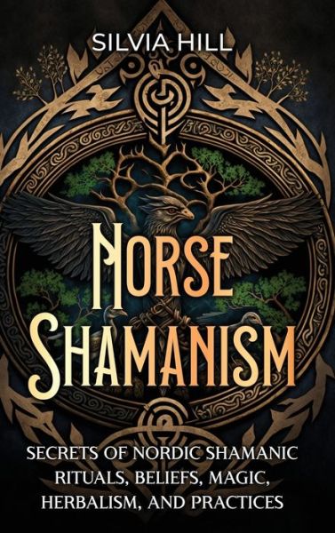 Cover for Silvia Hill · Norse Shamanism (Bok) (2023)