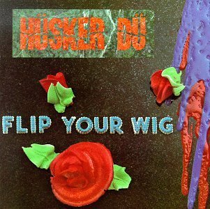 Cover for Husker Du · Flip Your Wig (LP) (1990)