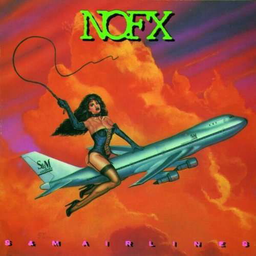 S & M Airlines - Nofx - Musikk - EPITAPH - 0045778640515 - 4. mars 1993