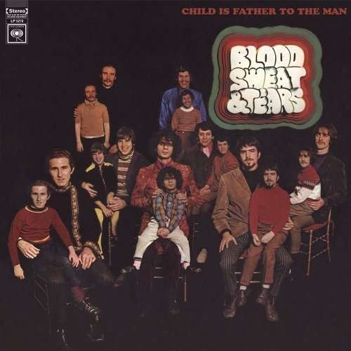 Child Is Father To The Man (RED VINYL) - Blood, Sweat & Tears - Musik - Sundazed Music, Inc. - 0090771409515 - 6. december 2019