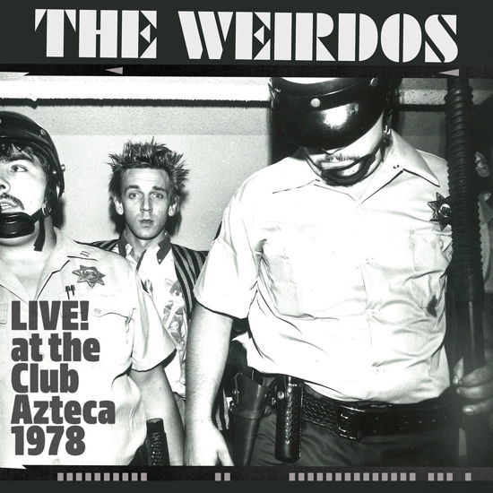 Live! at the Club Azteca 1978 (Indie Exclusive, Clear Red Vinyl) - The Weirdos - Musik - PUNK - 0095081022515 - 14. April 2023