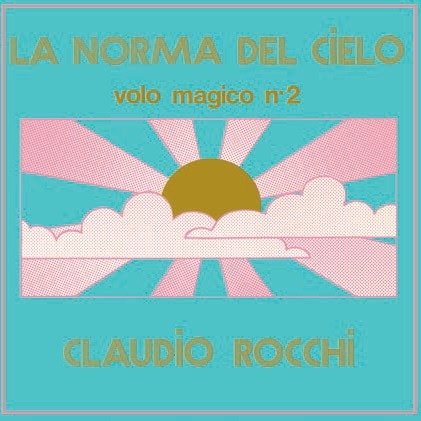 Cover for Claudio Rocchi · La Norma Del Cielo (Volo Magico N2) (LP) (2018)