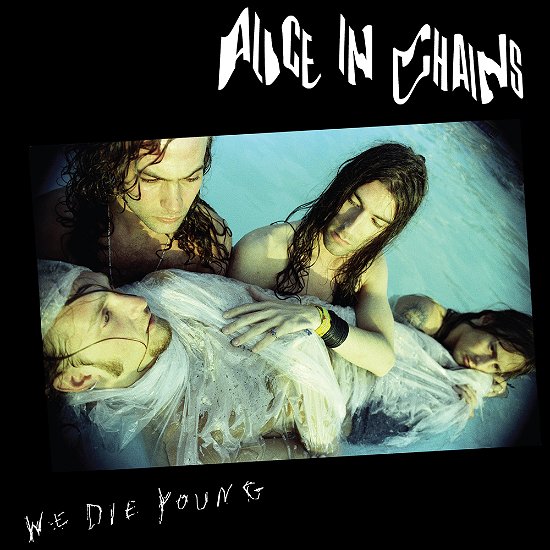 Cover for Alice In Chains · RSD 2022 - We Die Young (12&quot;) [EP, Reissue edition] (2022)