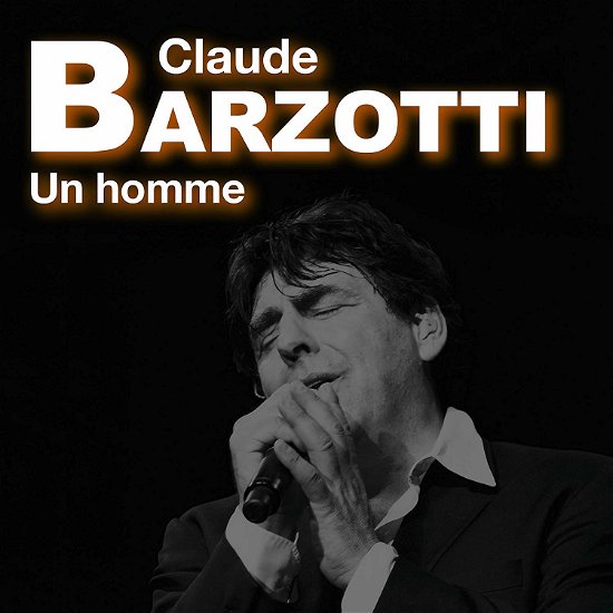 Cover for Claude Barzotti · Un Homme (CD) (2019)