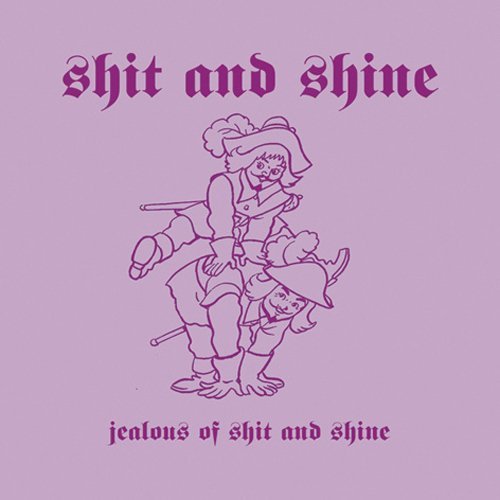 Cover for Shit &amp; Shine · Jealous of Shit &amp; Shine (LP) [Lim. edition] (2015)