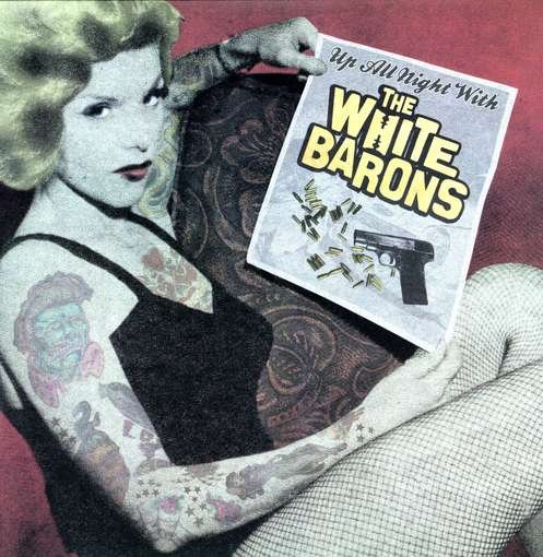 Cover for White Barons · Up All Night With The W.. (LP) (2007)