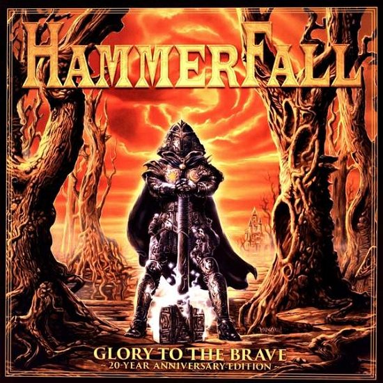Glory to the Brave (20th Anniversary Edition) - Hammerfall - Musik - NUCLEAR BLAST - 0727361403515 - 22. Dezember 2017