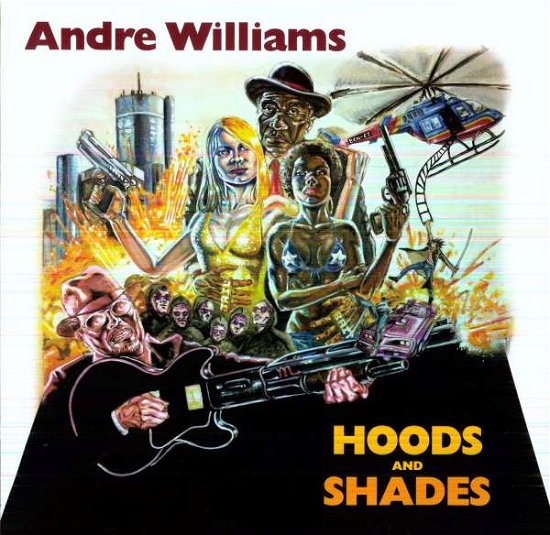 Hoods & Shades - Andre Williams - Musik - BLOODSHOT - 0744302018515 - 28. februar 2012