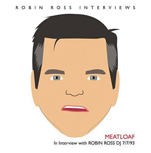 Cover for Meatloaf · Interview with Robin Ross 7/7/93 (CD) (2017)