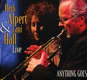 Cover for Alpert, Herb &amp; Lani Hall · Anything Goes (CD) (2016)