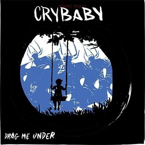 Cover for Crybaby · Drag Me Under (LP) (2016)