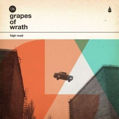 Cover for Grapes of Wrath · High Road (LP) (2018)