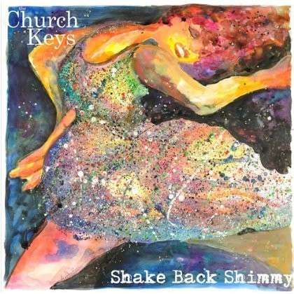 Cover for Church Keys · Shake Back Shimmy (CD) (2012)