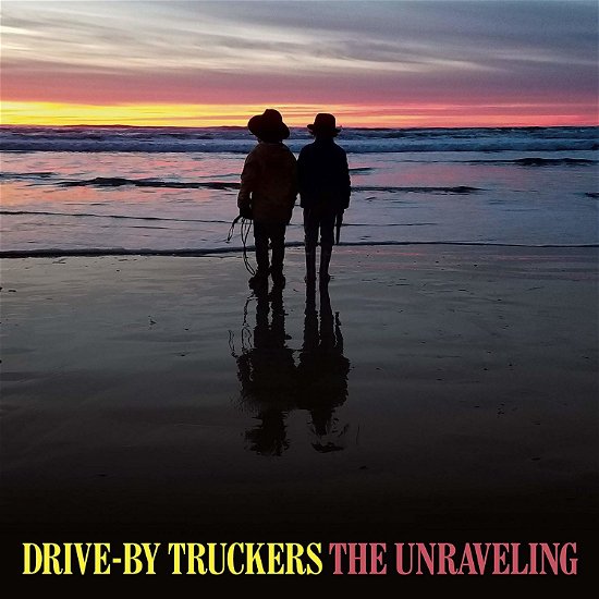 Cover for Drive-by Truckers · The Unraveling (LP) (2020)