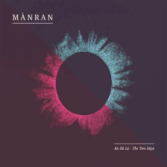 Cover for Manran · An Da La - Two Days (CD) [Digipak] (2017)