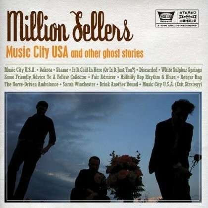 Cover for Million Sellers · Music City U.s.a. &amp; Other Ghost Stories (CD) (2012)