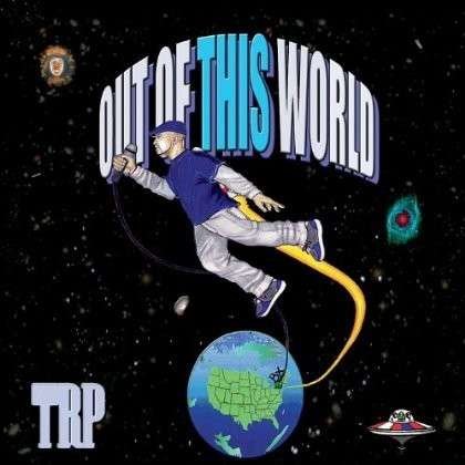 Cover for Trp · Out of This Wold (CD) (2012)