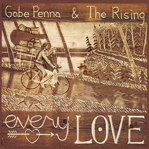 Every Love - Gabe Penna - Music - Gabe Penna & the Rising - 0888174935515 - July 1, 2013