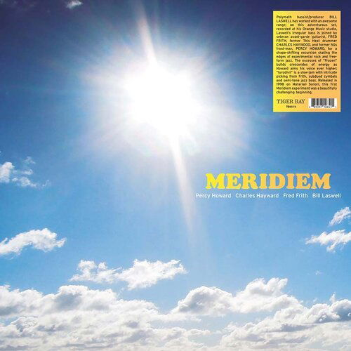 Meridiem - Percy Howard Charles Hayward Fred Frith Bill Laswell - Musikk - TIGER BAY - 0889397106515 - 20. november 2020