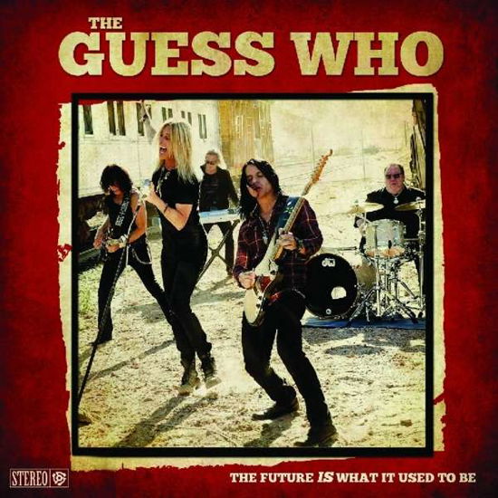 The Future Is What It Use - Guess Who - Musik - CLEOPATRA - 0889466084515 - 14. September 2018