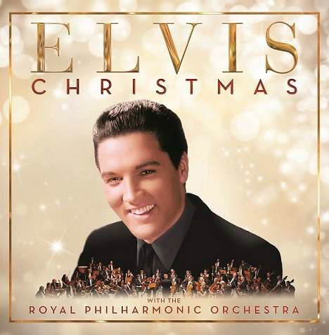Christmas with Elvis and the Royal Philharmonic Orchestra - Elvis Presley - Musique - Sony Owned - 0889854630515 - 6 octobre 2017