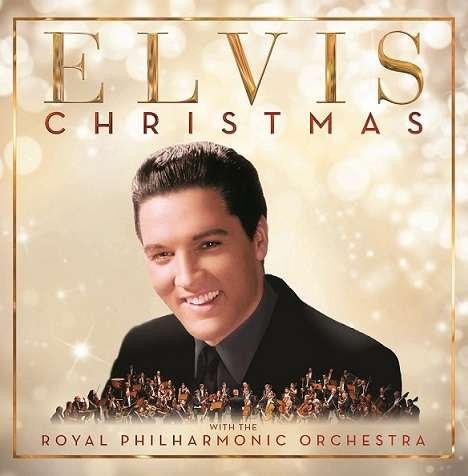 Christmas with Elvis and the Royal Philharmonic Orchestra - Elvis Presley - Musik - Sony Owned - 0889854630515 - October 6, 2017