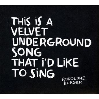 Cover for Rodolphe Burger · Velvet Underground Song (CD) (2012)