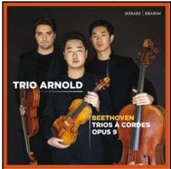 Trio Arnold · Beethoven - Trios A Cordes Opus 9 (CD) (2021)