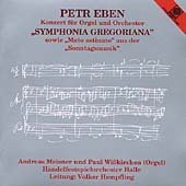 Symphonia Gregoriana, Konzert Fur O - P. Eben - Musik - MOTETTE - 4008950401515 - 14 maj 2009