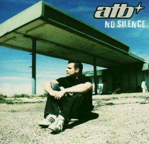 No Silence - Atb - Musik - KONTOR - 4250117601515 - 24. maj 2004