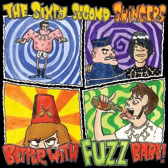 Cover for Sixty Second Swingers · Better With Fuzz Babe! (LP) (2013)