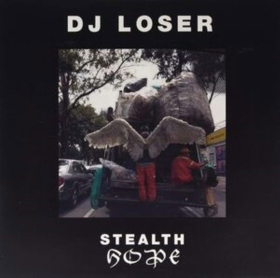 Cover for DJ Loser · Stealth Hope (LP) (2021)