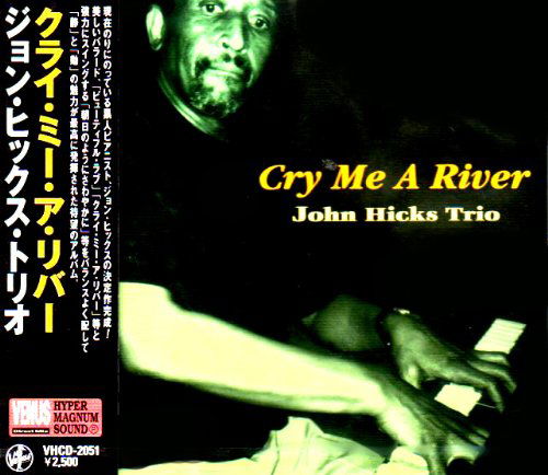 Cover for John Hicks · Cry Me a River (CD) (2012)