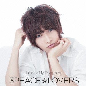 Illusion/my True Love - 3peace Lovers - Muziek - HAPPINET PHANTOM STUDIO INC. - 4907953093515 - 30 april 2013