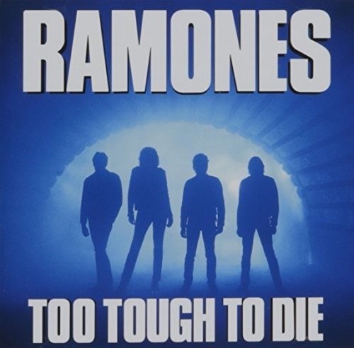Cover for Ramones · Too Tough to Die (CD) (2016)