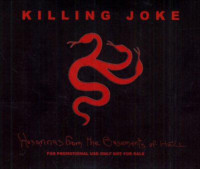 Cover for Killing Joke · Hosannas from Basemrnt of Hell (CD) [Bonus Tracks edition] (2008)