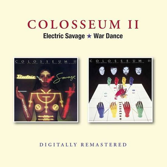 Electric Savage / War Dance - Colosseum II - Musiikki - BGO RECORDS - 5017261214515 - perjantai 9. heinäkuuta 2021